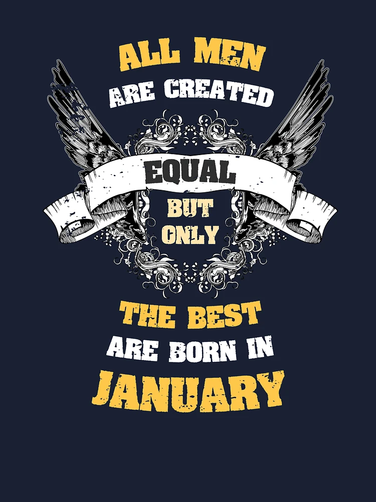 All Men Are Created Equal The Best Are Born In July Front & Back