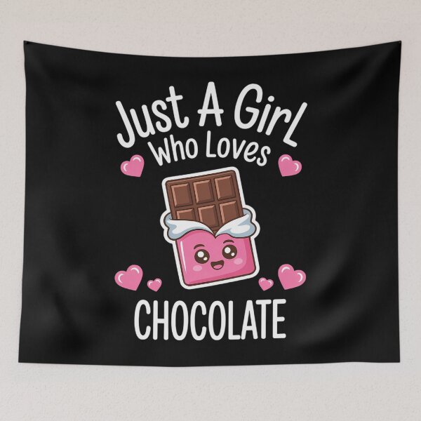 Item preview, Just A Girl Who Loves Chocolate Lovers designed and sold by Sunset4Bones.