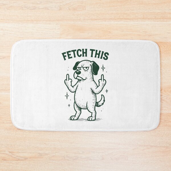 Item preview, Fetch This Rude Dog Funny Humor designed and sold by BrownHorse90s.