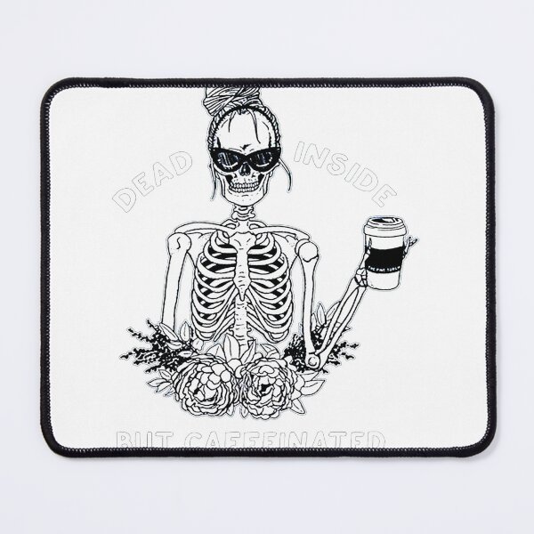 Item preview, Dead Inside But Caffeinated Skeleton Flower designed and sold by GenevaCruz.