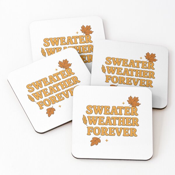 Item preview, Sweater Weather Forever designed and sold by BusDriverCod.