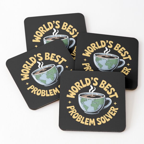 Item preview, World's Best Problem Solver - Globe Coffee designed and sold by DarylWelsh2024.
