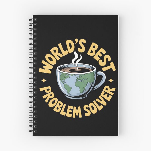 Item preview, World's Best Problem Solver - Globe Coffee designed and sold by DarylWelsh2024.