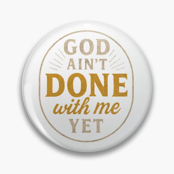 Item preview, God Aint Done designed and sold by GabsXCreations.