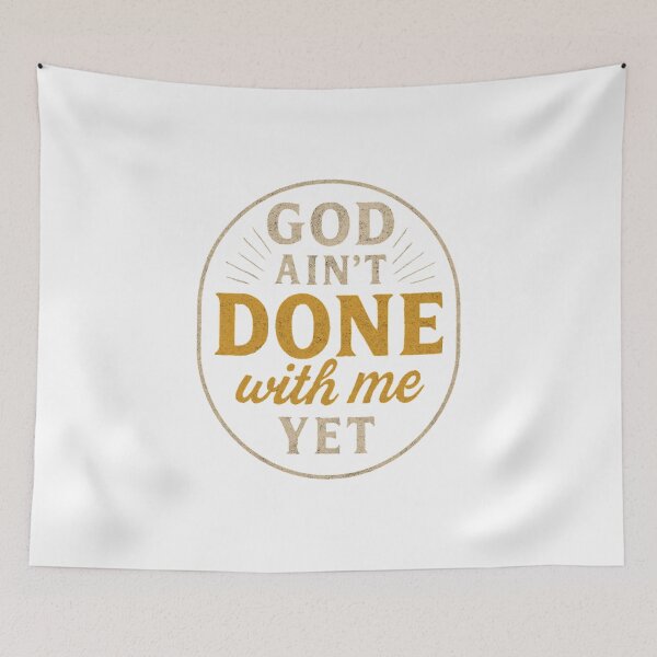 Item preview, God Aint Done designed and sold by GabsXCreations.