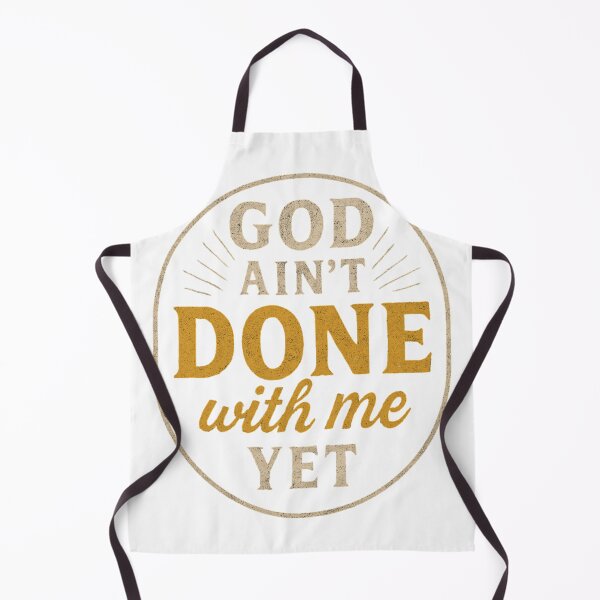 Item preview, God Aint Done designed and sold by GabsXCreations.