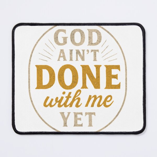 Item preview, God Aint Done designed and sold by GabsXCreations.