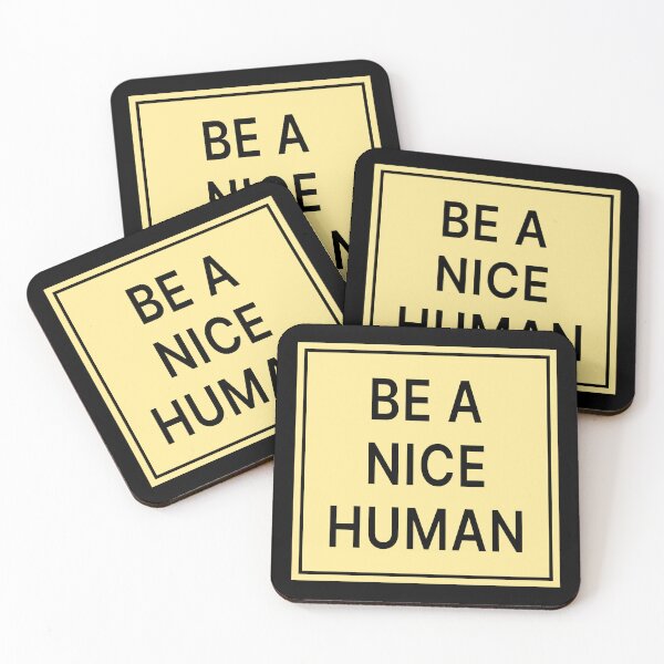 Item preview, Be A Nice Human designed and sold by Jeallan Designs.
