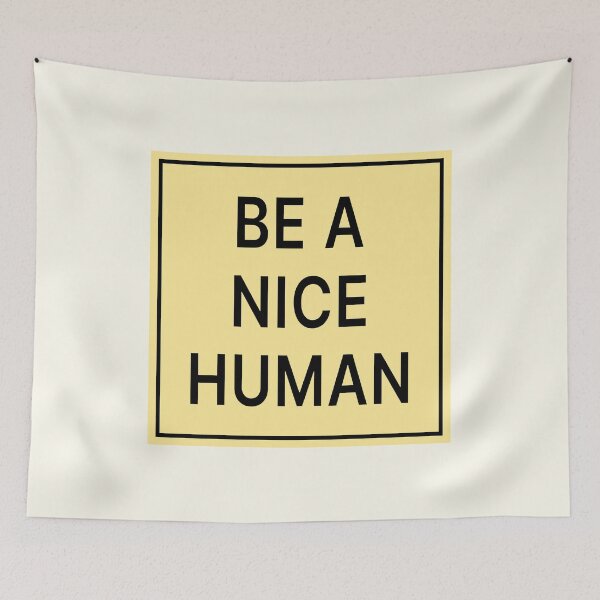 Item preview, Be A Nice Human designed and sold by Jeallan Designs.