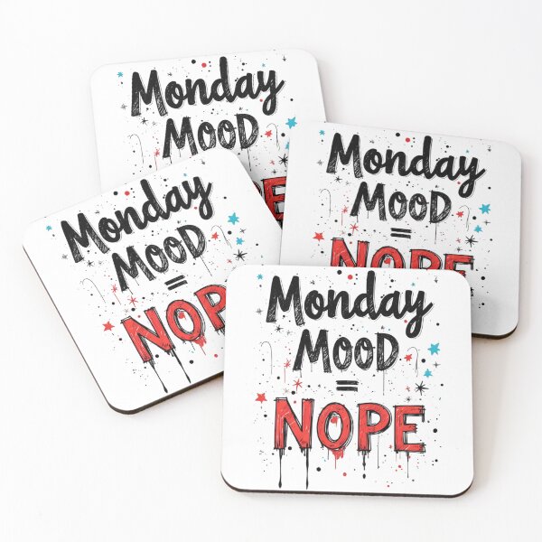 Item preview, Monday Mood = Nope | Funny Relatable Meme designed and sold by LR Vibe Studio.