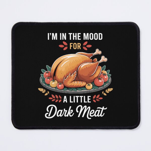 Item preview, Thanksgiving Mood Dark Meat Turkey Day Fall designed and sold by brynatshop.