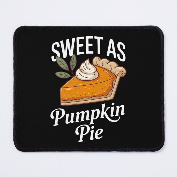 Item preview, Thanksgiving Foods Family Sweet As Pumpkin Pie designed and sold by brynatshop.