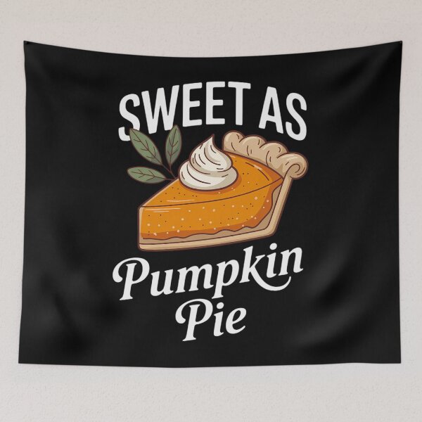 Item preview, Thanksgiving Foods Family Sweet As Pumpkin Pie designed and sold by brynatshop.