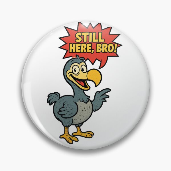 Item preview, Cartoon Dodo Bird Vintage Comic – “Still Here, Bro!” | Funny Retro Design by VLF designed and sold by VitalLifeForce.