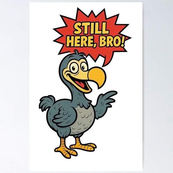 Item preview, Cartoon Dodo Bird Vintage Comic – “Still Here, Bro!” | Funny Retro Design by VLF designed and sold by VitalLifeForce.