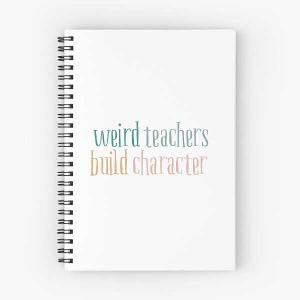 Item preview, Weird Teachers Build Character, Funny teacher designed and sold by faridman.
