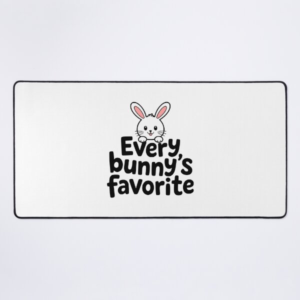 Item preview, Every Bunny's Favorite! Kawaii Bunny Pun designed and sold by PMCreative.
