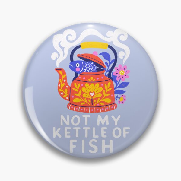 Item preview, Not My Kettle of Fish – Punny Teapot Folk Art designed and sold by Itouchedabee.