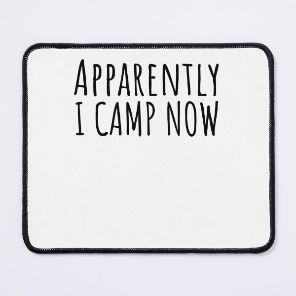 Item preview, Apparently I camp now funny family camping trip saying designed and sold by snowry.