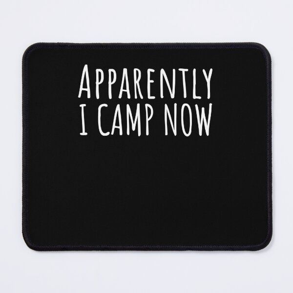 Item preview, Apparently I camp now funny family camping saying designed and sold by snowry.