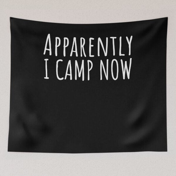 Item preview, Apparently I camp now funny family camping saying designed and sold by snowry.