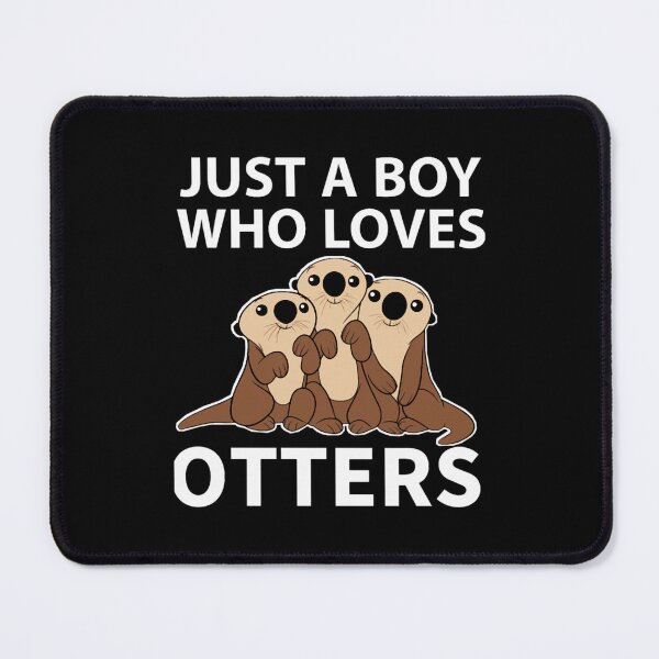 Item preview, Cute Otter, Just A Boy Who Loves Otters designed and sold by Arrianagamb.