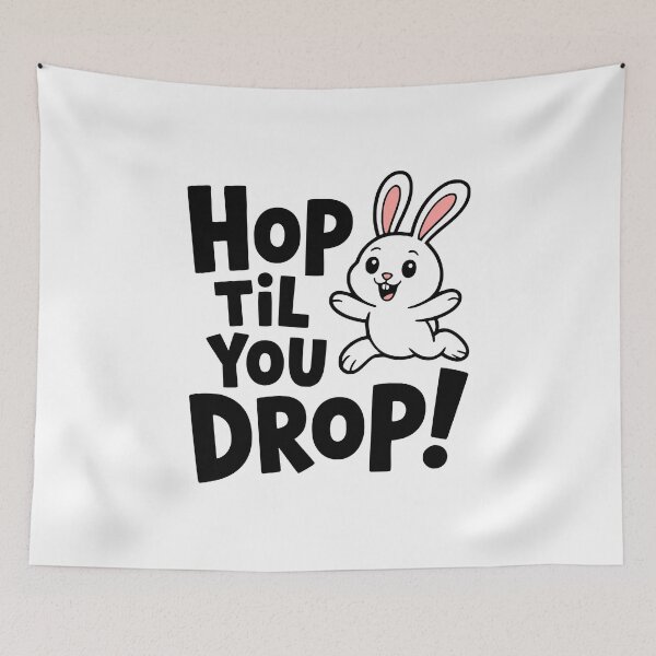 Item preview, Hop Til You Drop! Kawaii Bunny Pun designed and sold by PMCreative.