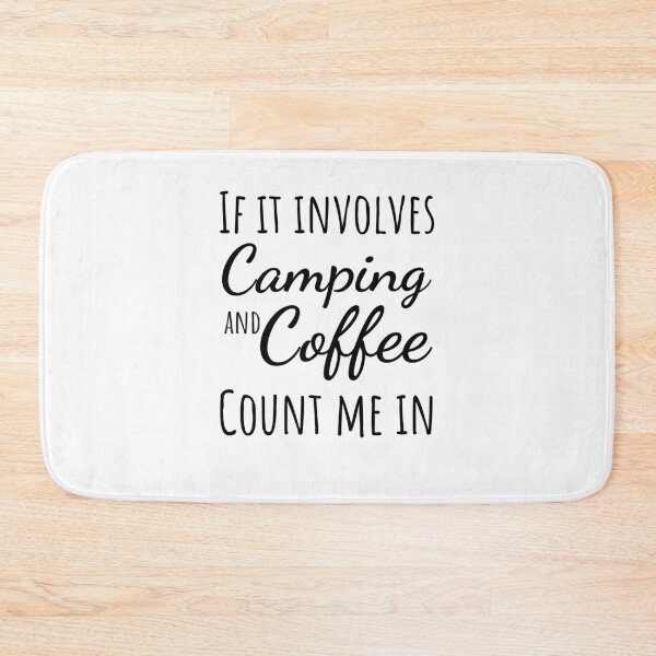 Item preview, If it involves camping and coffee count me in funny camper designed and sold by snowry.
