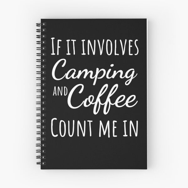 Item preview, If it involves camping and coffee count me in funny coffee designed and sold by snowry.