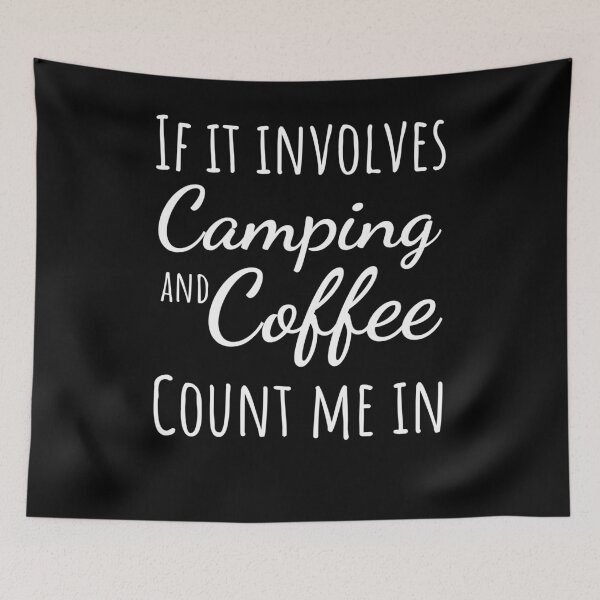 Item preview, If it involves camping and coffee count me in funny coffee designed and sold by snowry.
