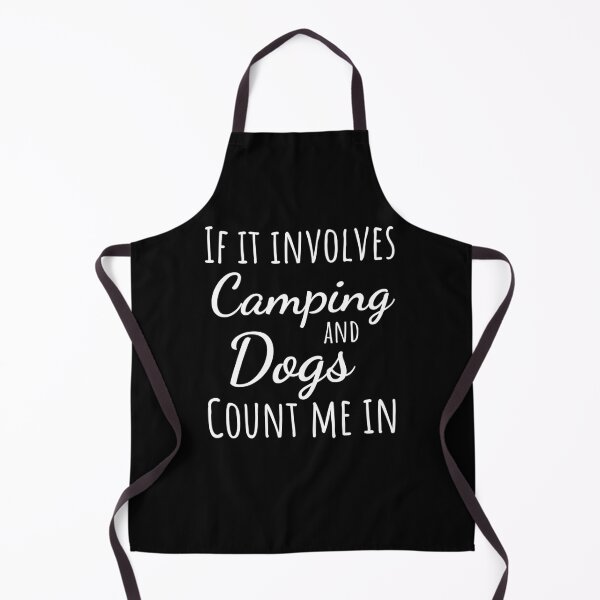 Item preview, If it involves camping and dogs count me in funny dog owner designed and sold by snowry.