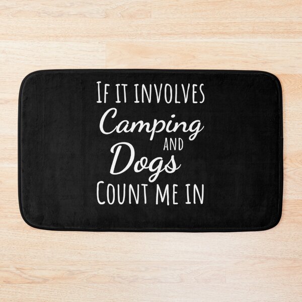 Item preview, If it involves camping and dogs count me in funny dog owner designed and sold by snowry.