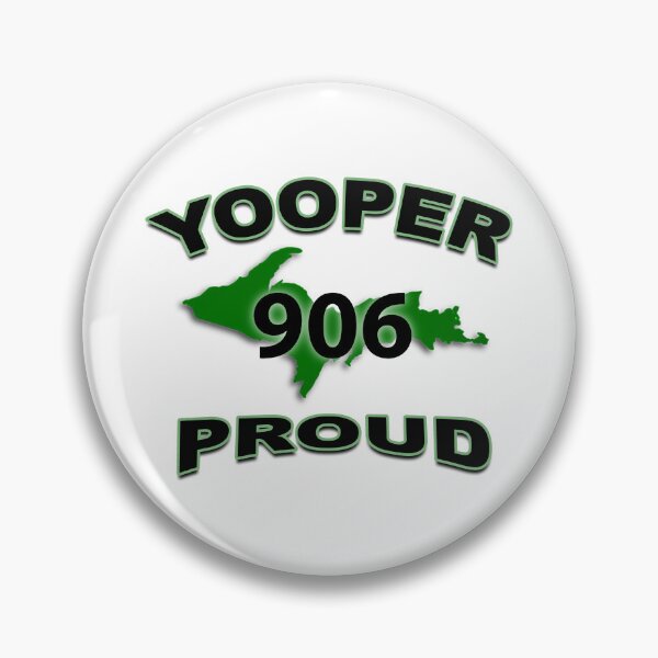 Item preview, Yooper 906 Proud designed and sold by WaymoreDays.