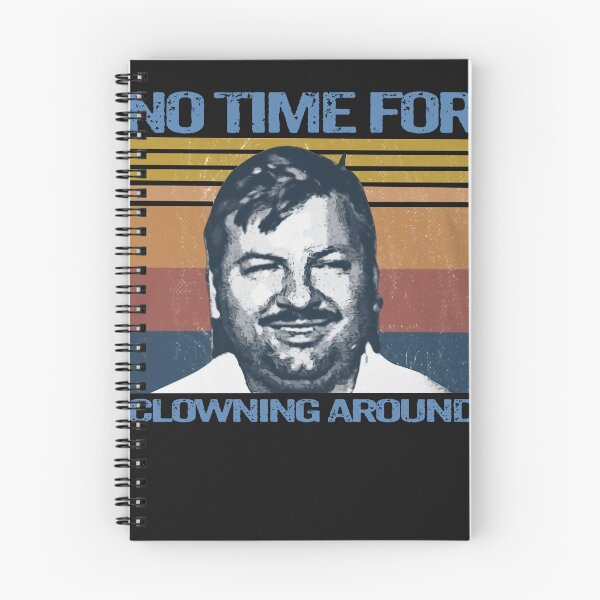 Item preview, John Wayne Gacy no time for Clowning Around designed and sold by AmiGreen.