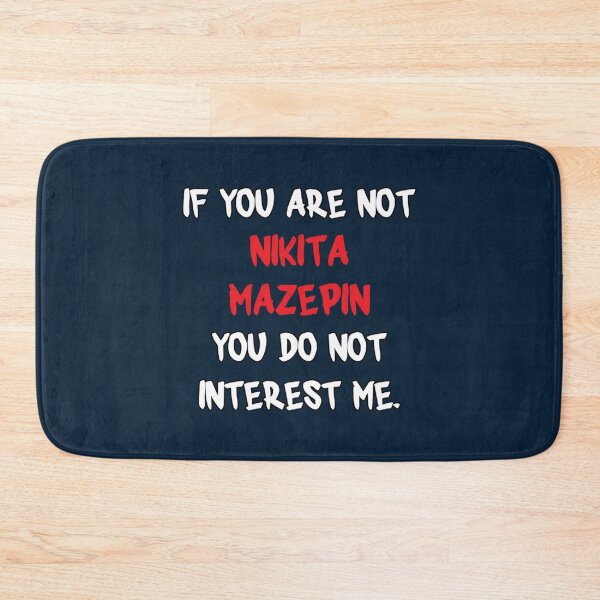 Item preview, If you are not - Nikita Mazepin   designed and sold by olsolotis.