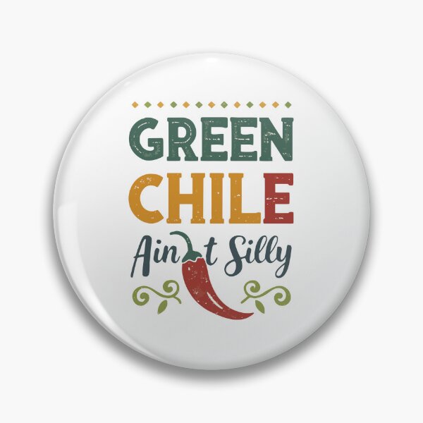 Item preview, Green Chile Ain’t Silly – Distressed Typography Rustic New Mexico Design designed and sold by VividOrganica.