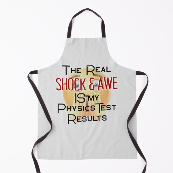 Item preview, The Real Shock and Awe IS My Physics Test Results! designed and sold by MPC-Mince-Pies.