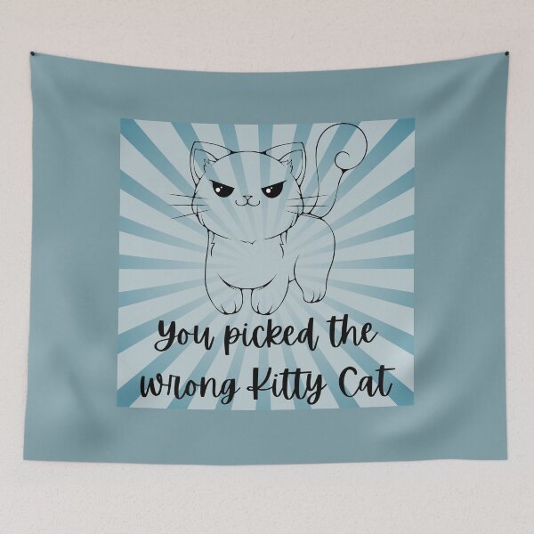 Item preview, You picked the wrong kitty cat designed and sold by BlesstB.