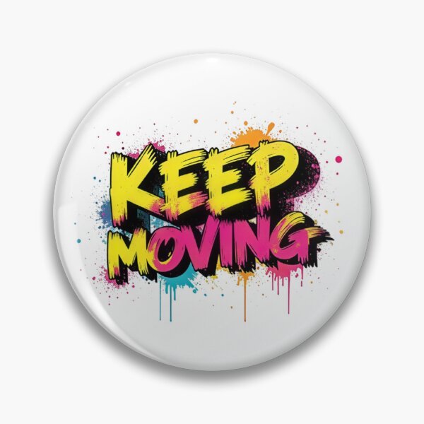 Item preview, Keep Moving Graffiti Typography designed and sold by Lyneora.