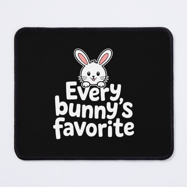 Item preview, Every Bunny's Favorite! Funny Bunny Pun designed and sold by PMCreative.