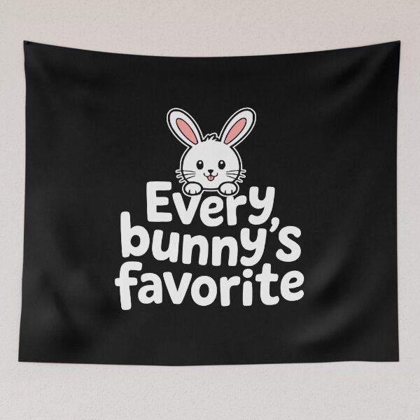 Item preview, Every Bunny's Favorite! Funny Bunny Pun designed and sold by PMCreative.