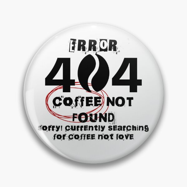 Item preview, 404 Coffee Not Found – Funny Tech Coffee Tee designed and sold by teemugcreation.