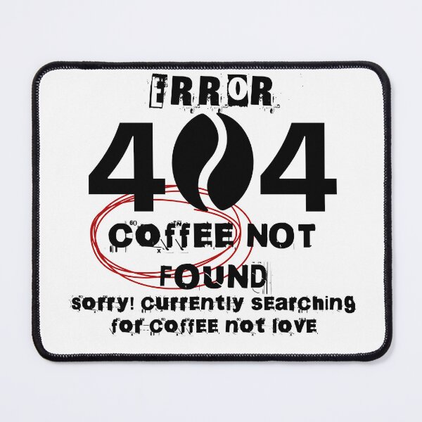 Item preview, 404 Coffee Not Found – Funny Tech Coffee Tee designed and sold by teemugcreation.