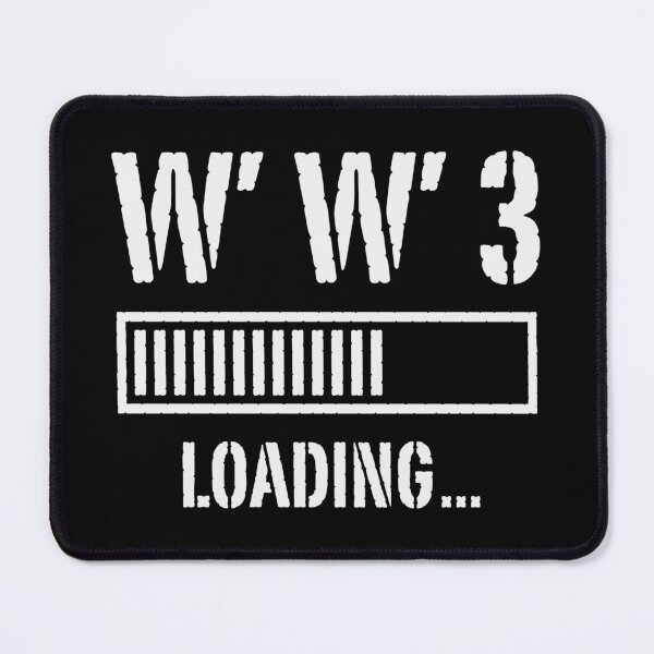 Item preview, World War 3 Loading … (Peace / Threat Of War / White) designed and sold by MrFaulbaum.