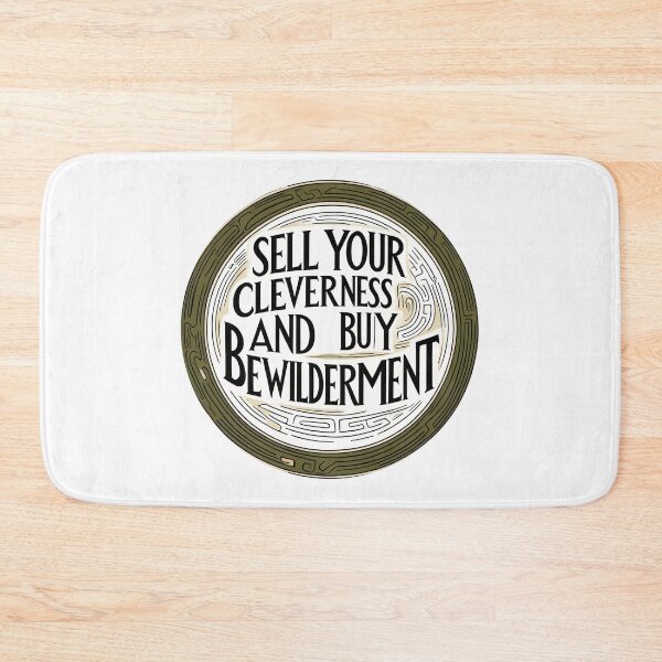 Item preview, Sell your cleverness and buy bewilderment 69 designed and sold by Tom-Johnson.