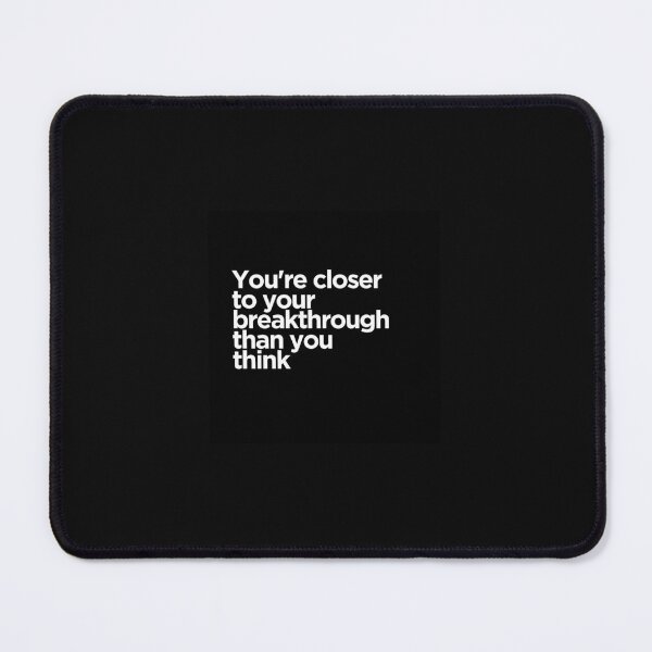 Item preview, You're closer to your breakthrough than you think designed and sold by bytels.