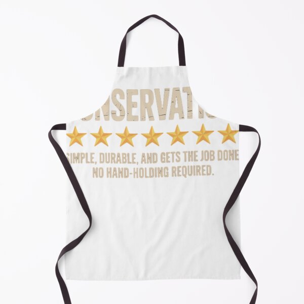 Item preview, Conservatism Simple, Durable, And Gets The Job Done designed and sold by MARIAMSHARIFFa.