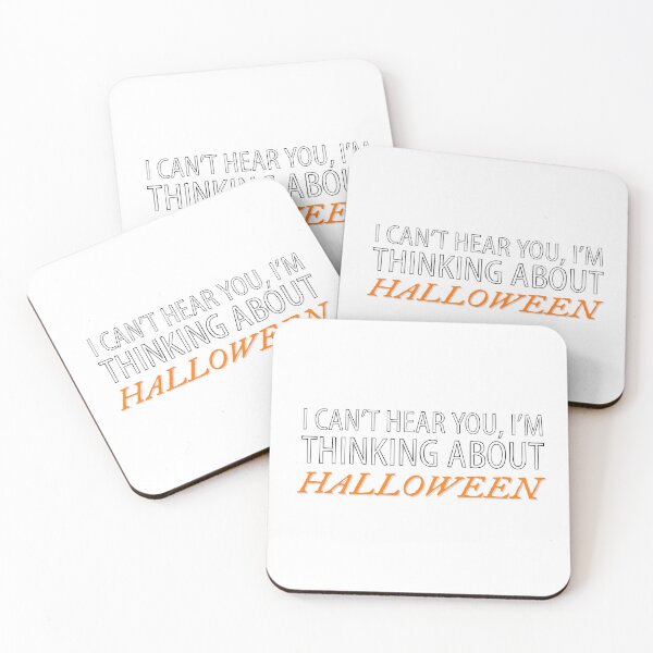 Item preview, I can’t hear you I'm thinking about Halloween  designed and sold by Thought2reality.