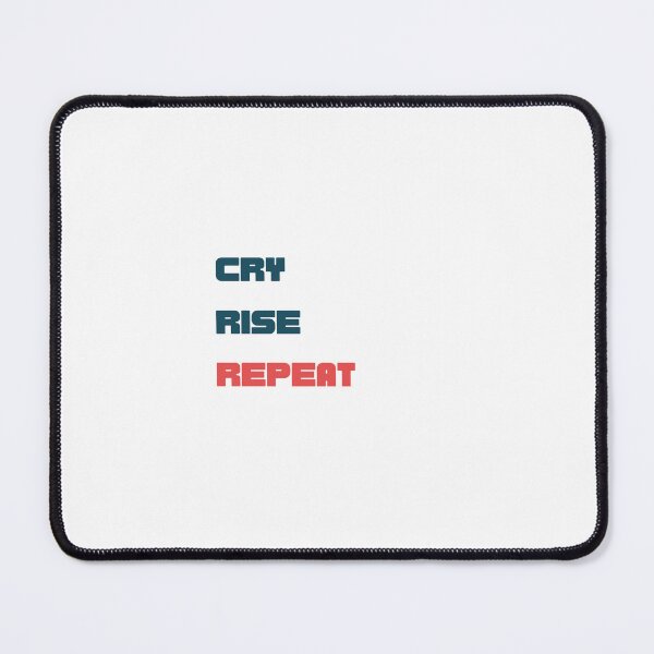 Item preview, Cry Rise Repeat designed and sold by bytels.