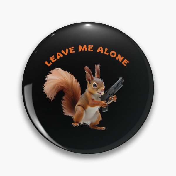 Item preview, Leave Me Alone Funny Squirrel Shotgun designed and sold by TeeARTHY.